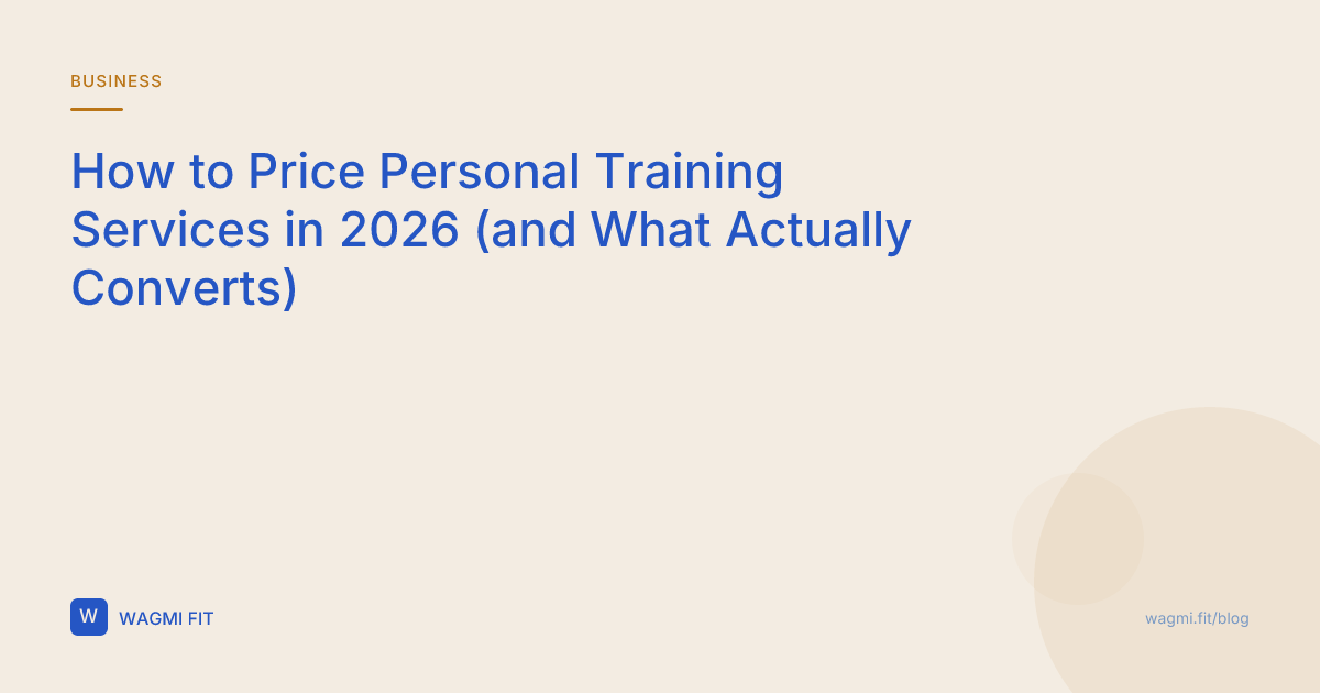How to Price Personal Training Services in 2026 (and What Actually Converts)